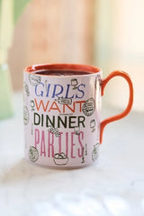 Phthalo Ruth Girls Want Dinner Parties Stoneware Mug